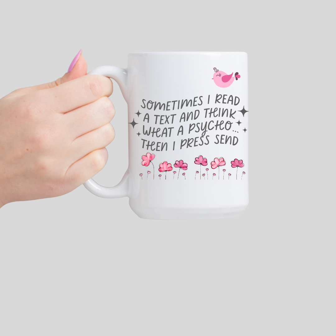 Sarcastic Mug with Bird and Pretty Flower Design