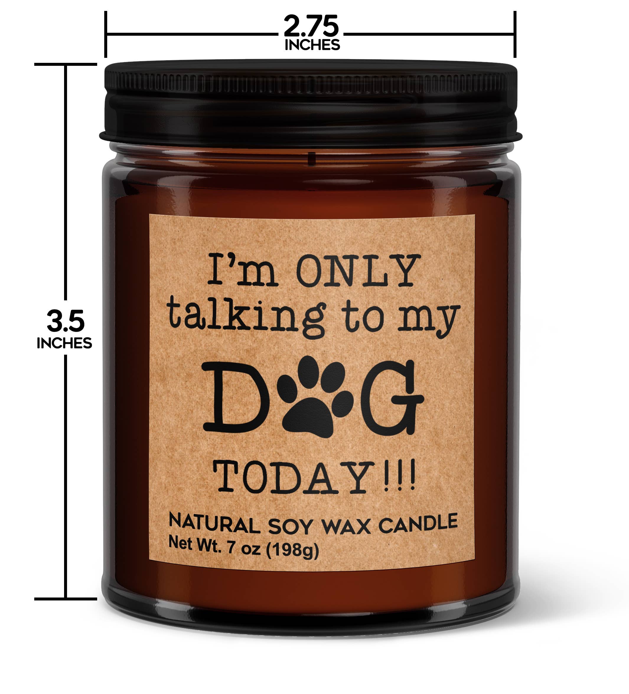 Only Talking To My Dog Today Soy Candle - Votive Soy Candle