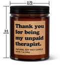 Thank You For Being My Unpaid Therapist Soy Candle