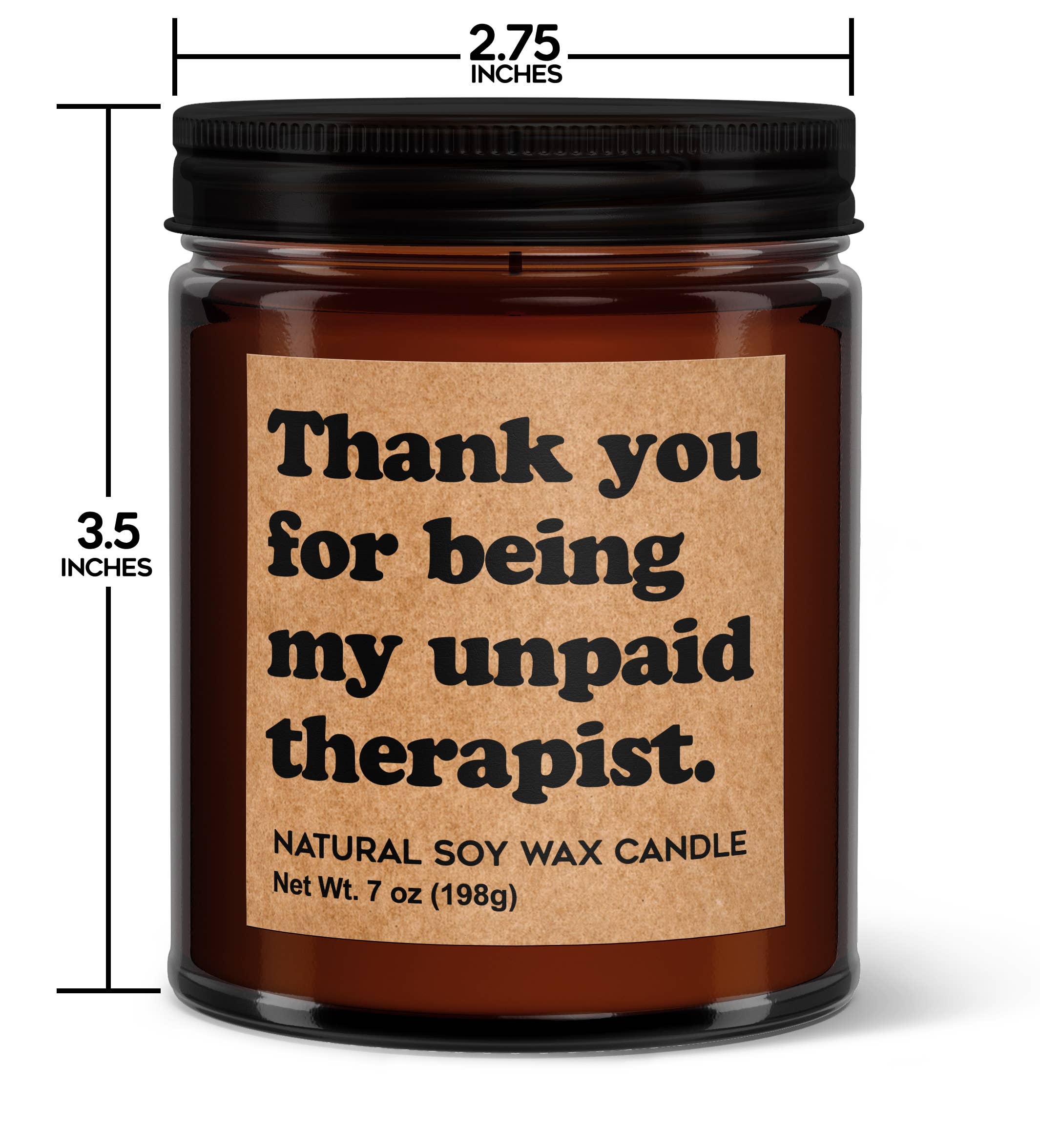 Thank You For Being My Unpaid Therapist Soy Candle
