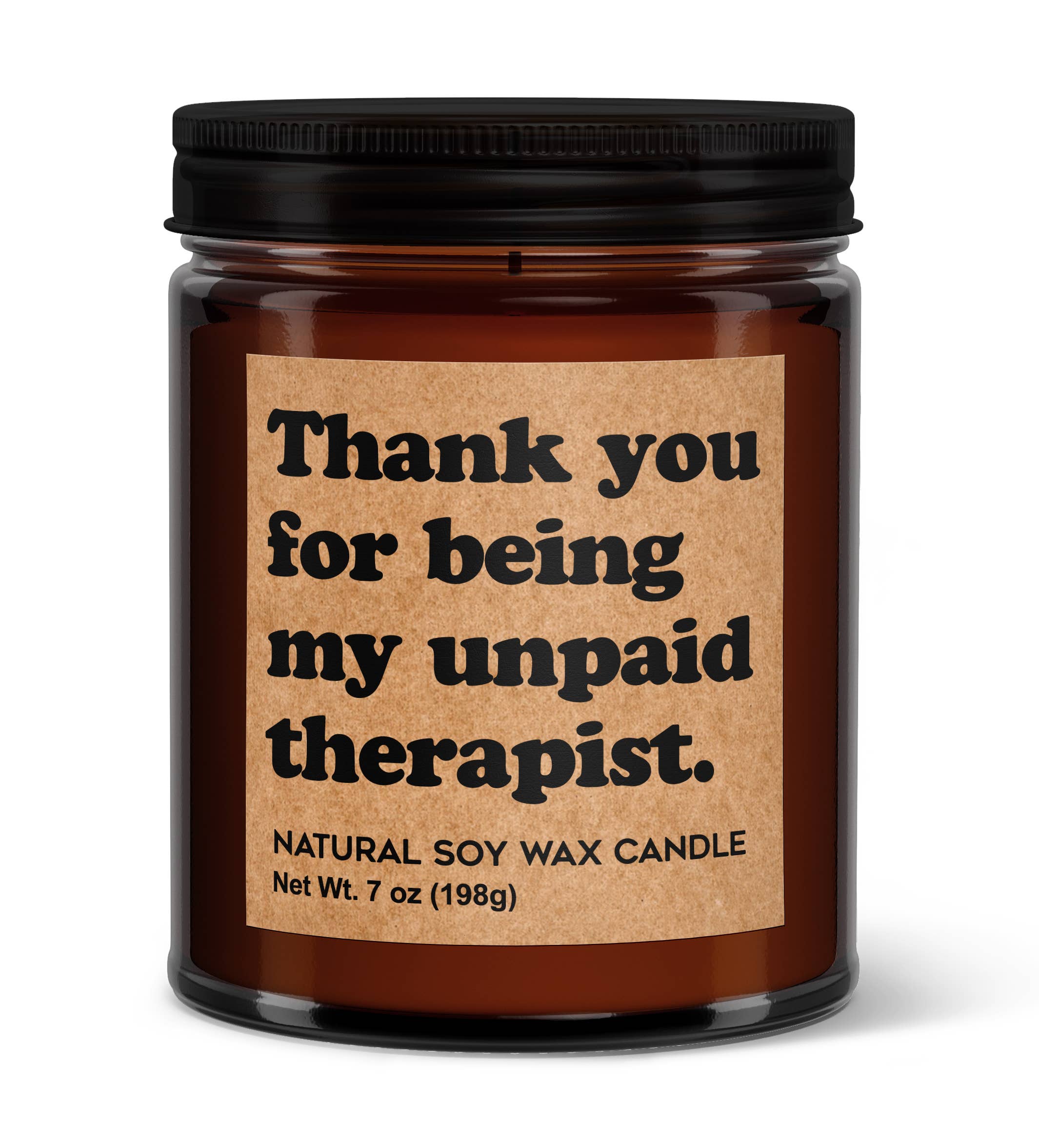 Thank You For Being My Unpaid Therapist Soy Candle