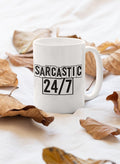 Sarcastic 24/7 Mug